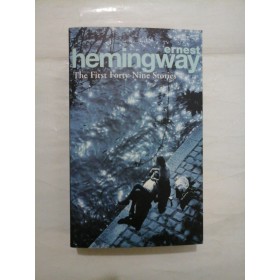 The first forty-nine stories - Ernest Hemingway 